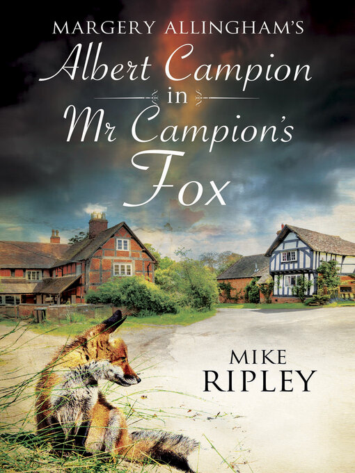 Title details for Mr. Campion's Fox by Mike Ripley - Available